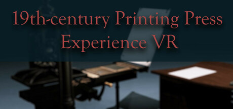 Historical Albion Press Experience VR