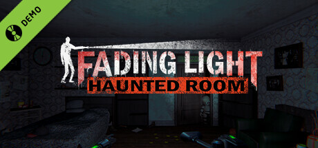 Fading Light: Haunted Room Demo