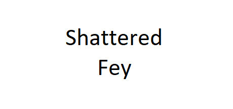 Shattered Fey Playtest