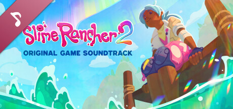 Slime Rancher 2 Soundtrack