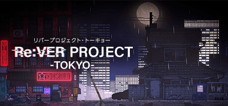 Re:VER PROJECT TOKYO