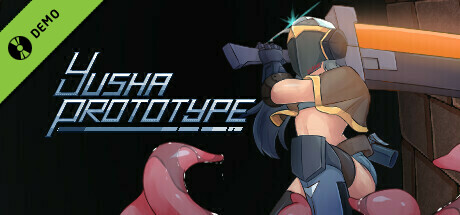 Yusha Prototype -原型勇者- Demo