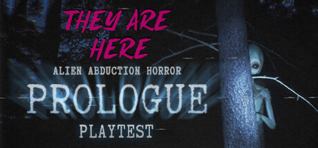 They Are Here: Prologue Playtest