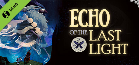 Echo of the Last Light Demo