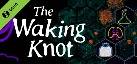 The Waking Knot Demo