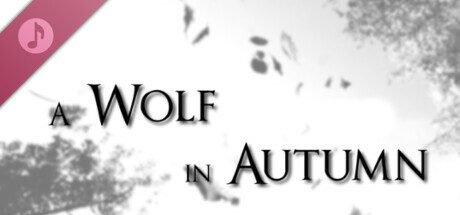 A Wolf in Autumn Soundtrack