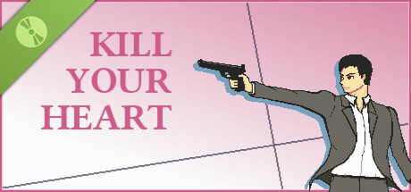 Kill Your Heart Demo