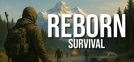 REBORN: Survival