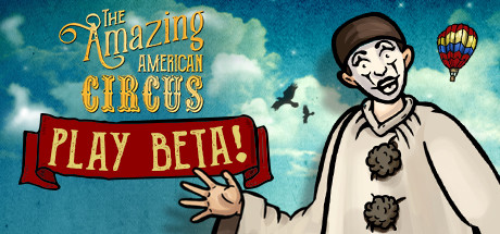The Amazing American Circus Open Beta