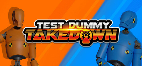 Test Dummy Takedown