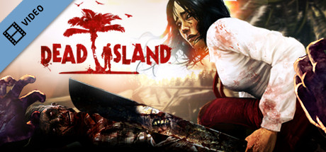 Dead Island - Tragedy Hits Paradise (ESRB)