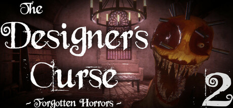 The Designer's Curse Chapter 2 - Forgotten Horrors