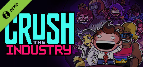 Crush the Industry Demo