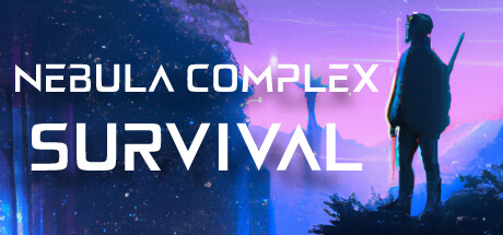 Nebula Complex: Survival