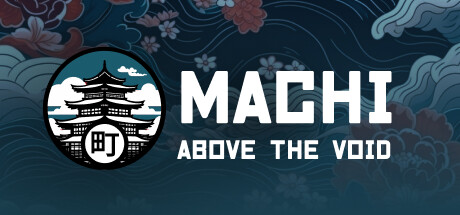 Machi: Above Void