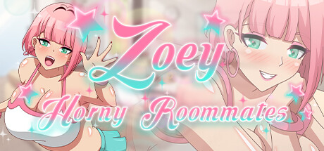 Zoey: Horny Roomates