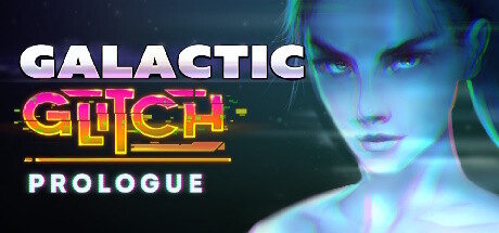 Galactic Glitch: Prologue Playtest