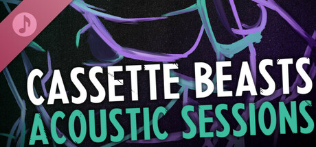 Cassette Beasts: Acoustic Sessions