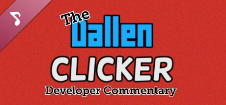 The Dallen Clicker Developer Commentary