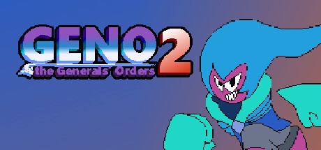 Geno 2 the Generals Orders