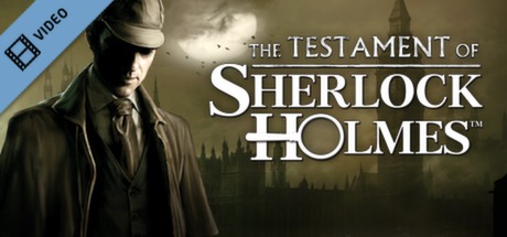 The Testament of Sherlock Holmes Trailer