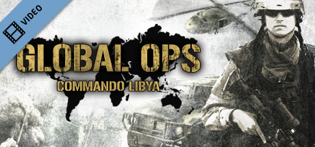 Global Ops: Commando Libya Trailer