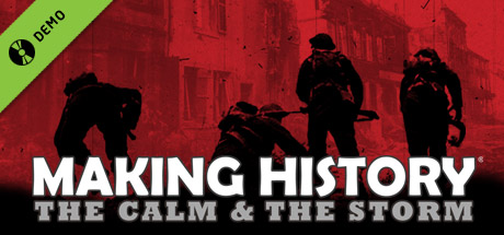 Making History: The Calm & The Storm Demo
