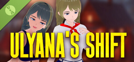 ULYANA'S SHIFT Demo
