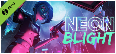 Neon Blight Demo