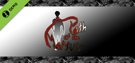 Path of the Martyrs Demo