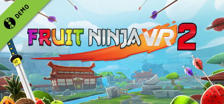 Fruit Ninja VR 2 Demo