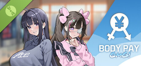 Body Pay "OMG! The girl with the big titties is too hitting on me!" DEMO