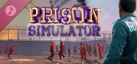 Prison Simulator Soundtrack
