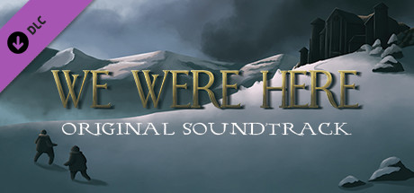 We Were Here: The Soundtrack