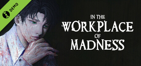 In The Workplace Of Madness - ONE ROOM DEMO