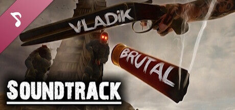 VLADiK BRUTAL Soundtrack