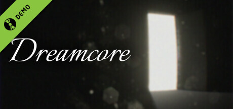 Dreamcore Demo