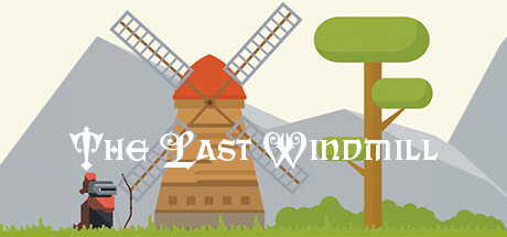 The Last Windmill