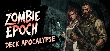 Zombie Epoch:Deck Apocalypse Playtest