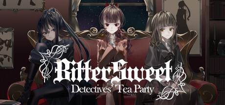 BitterSweet Detective's Tea Party