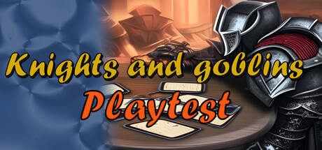 Knights and Goblins Playtest
