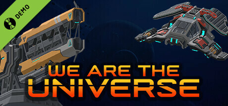 We Are the Universe Demo
