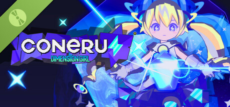 CONERU -DIMENSION GIRL- Demo