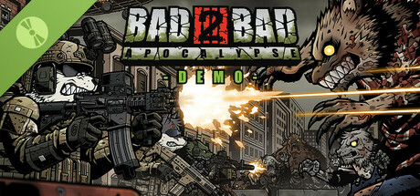 Bad 2 Bad: Apocalypse Demo