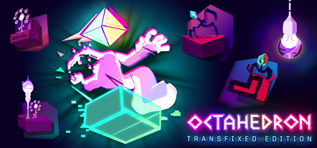 Octahedron: Transfixed Edition