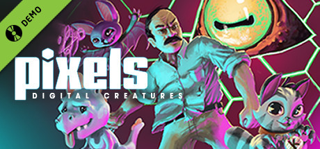 PIXELS: Digital Creatures Demo