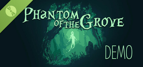 Phantom of the Grove Demo