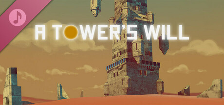 A Tower's Will Soundtrack