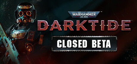 Warhammer 40,000: Darktide Closed Beta