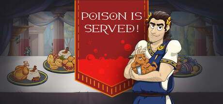 Poison is Served!